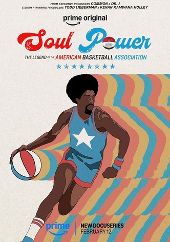 	Soul Power: The Legend of the American Basketball Association	